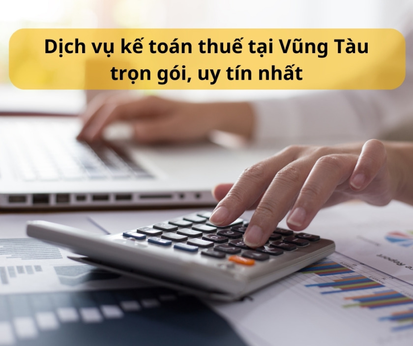 dịch vụ kế toán thuế tại Vũng Tàu